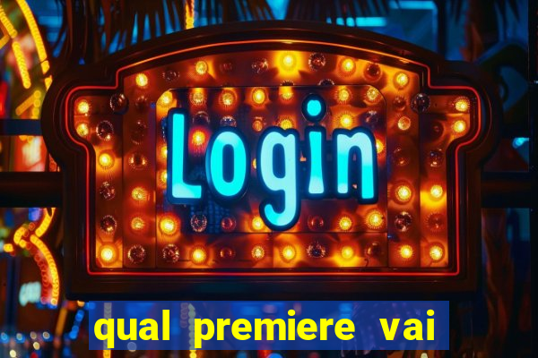 qual premiere vai passar o jogo do bahia